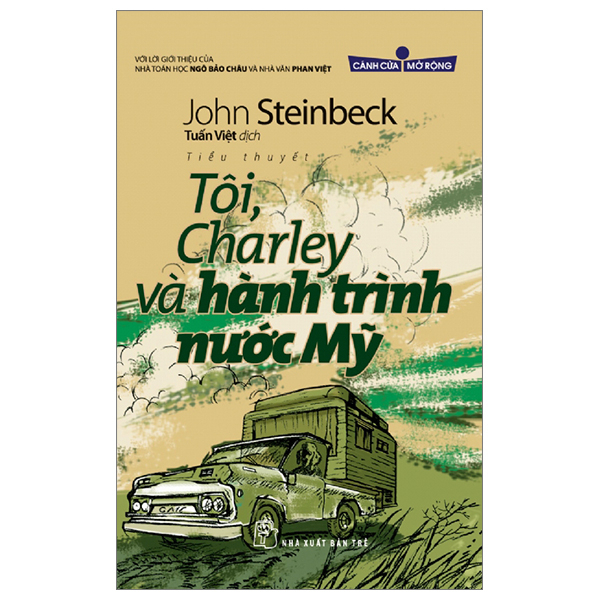 Cánh Cửa Mở Rộng - Tôi, Charley Và Hành Trình Nước Mỹ - John Steinbeck (Mới 100%) Tiểu thuyết, NXB Trẻ - SÁCH ĐẠI HỌC