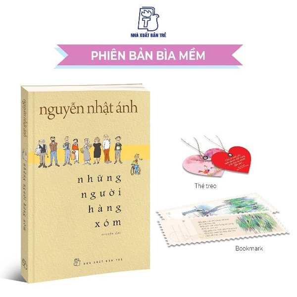 Những Người Hàng Xóm - Nguyễn Nhật Ánh (Mới 100%) Tiểu thuyết, NXB Trẻ - SÁCH ĐẠI HỌC