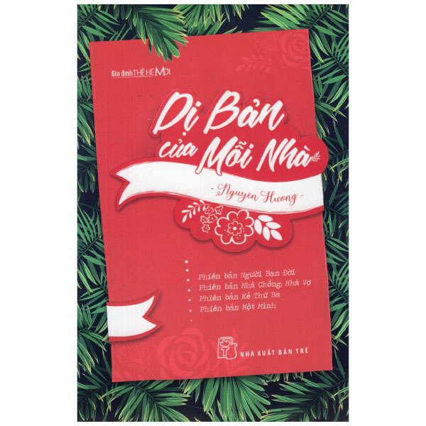Gia Đình Thế Hệ Mới - Dị Bản Của Mỗi Nhà - Nguyên Hương (Mới 100%) Sách tâm lý, NXB Trẻ - SÁCH ĐẠI HỌC