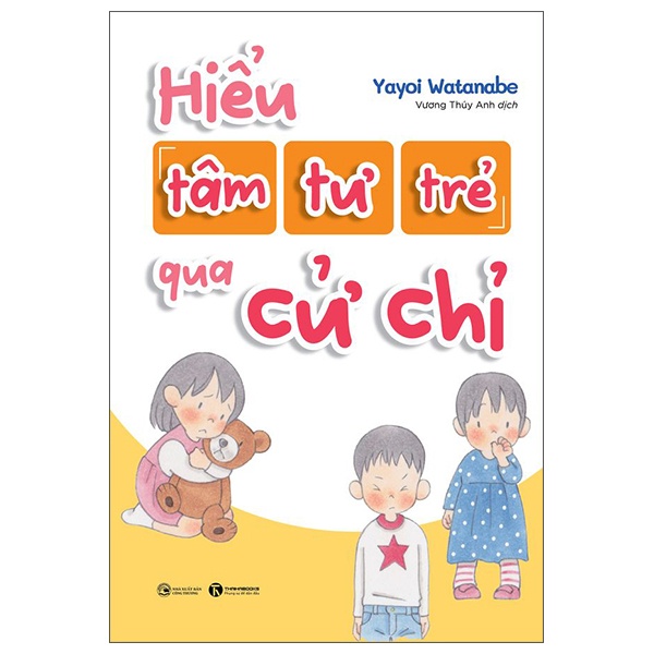 Hiểu Tâm Tư Trẻ Qua Cử Chỉ - Yayoi Watanabe (Mới 100%) Cẩm nang làm cha mẹ, Thái Hà Books - SÁCH ĐẠI HỌC