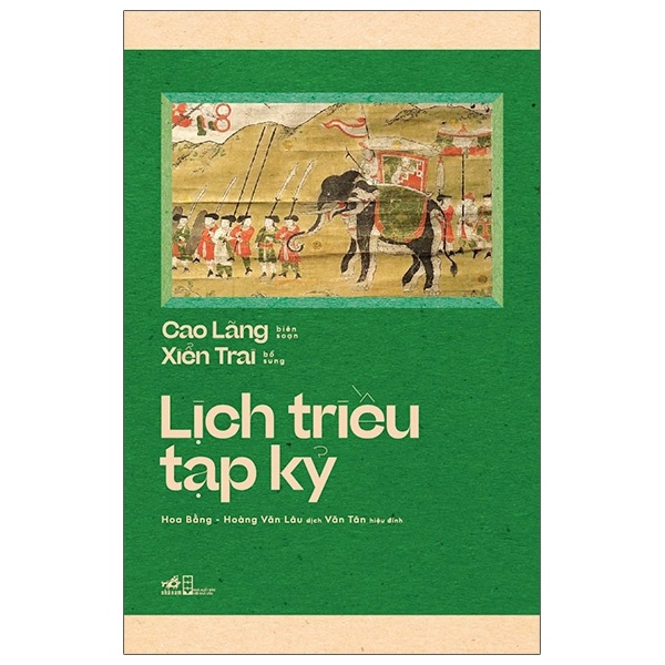 Lịch Triều Tạp Kỷ - Cao Lãng, Xiển Trai (Mới 100%) Lịch sử, địa lí Việt Nam, Nhã Nam - SÁCH ĐẠI HỌC