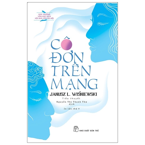 Cô Đơn Trên Mạng - Janusz L. Wisniewski (Mới 100%) Tiểu thuyết, NXB Trẻ - SÁCH ĐẠI HỌC