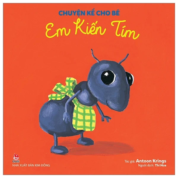 Chuyện Kể Cho Bé - Em Kiến Tím - Antoon Krings (Mới 100%) Truyện thiếu nhi, NXB Kim Đồng - SÁCH ĐẠI HỌC