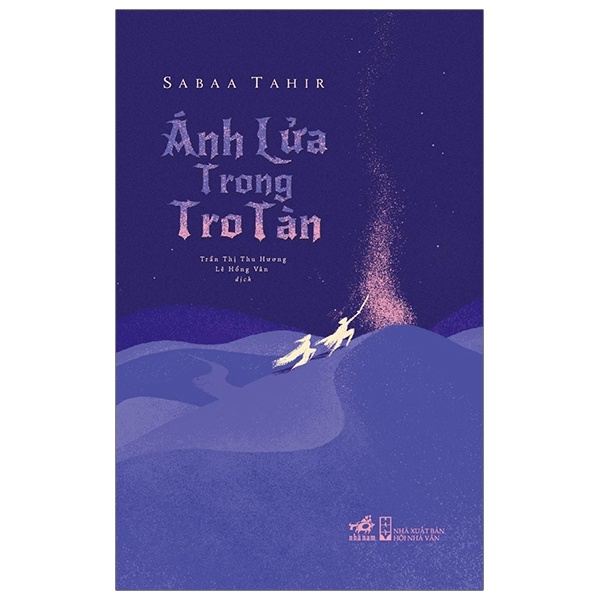 Ánh Lửa Trong Tro Tàn - Sabaa Tahir (Mới 100%) Tiểu thuyết, Nhã Nam - SÁCH ĐẠI HỌC