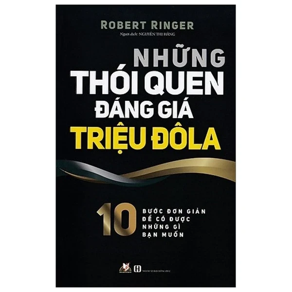 Những Thói Quen Đáng Giá Triệu Đô La - Robert Ringer (Mới 100%) Sách tư duy, kỹ năng sống, Văn Lang Books - SÁCH ĐẠI HỌC