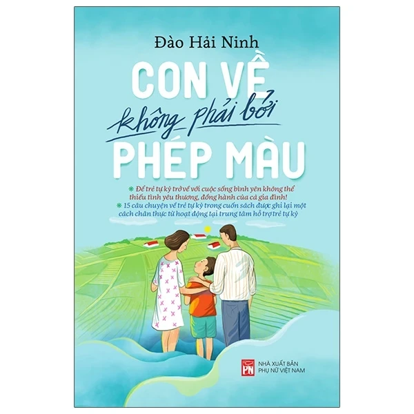 Con Về Không Phải Bởi Phép Màu - Đào Hải Ninh (Mới 100%) Dinh dưỡng, sức khỏe cho trẻ, NXB Phụ Nữ - SÁCH ĐẠI HỌC