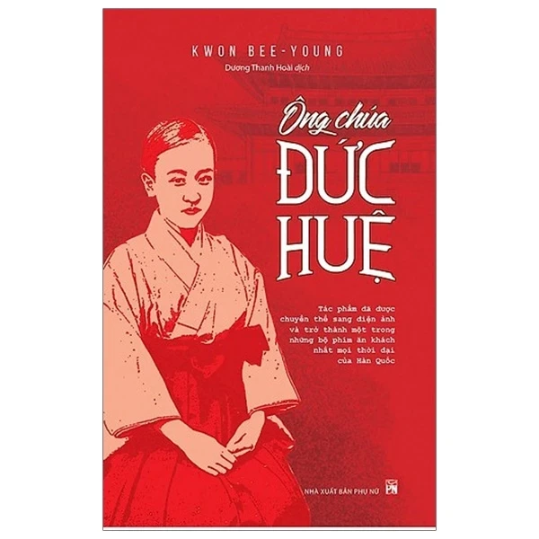 Ông Chúa Đức Huệ - Kwon Bee Young (Mới 100%) Tiểu thuyết, NXB Phụ Nữ - SÁCH ĐẠI HỌC