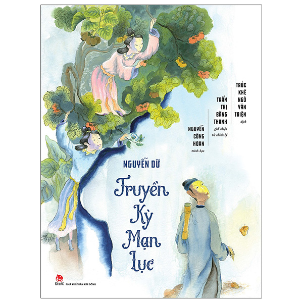 Truyền Kỳ Mạn Lục - Nguyễn Dữ, Nguyễn Công Hoan (Mới 100%) Tiểu thuyết, NXB Kim Đồng - SÁCH ĐẠI HỌC