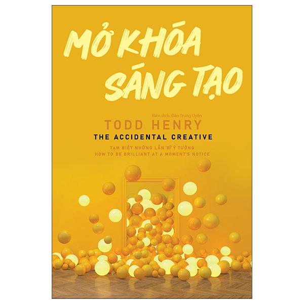 Mở Khóa Sáng Tạo - Todd Henry (Mới 100%) Sách tư duy, kỹ năng sống, SaigonBooks - SÁCH ĐẠI HỌC