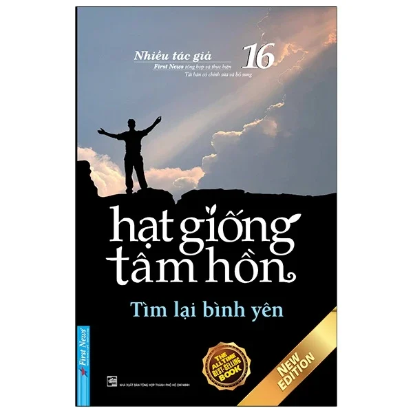 Hạt Giống Tâm Hồn - Tập 16: Tìm Lại Bình Yên (2020) - Nhiều Tác Giả (Mới 100%) Nghệ thuật sống, First News - SÁCH ĐẠI HỌC