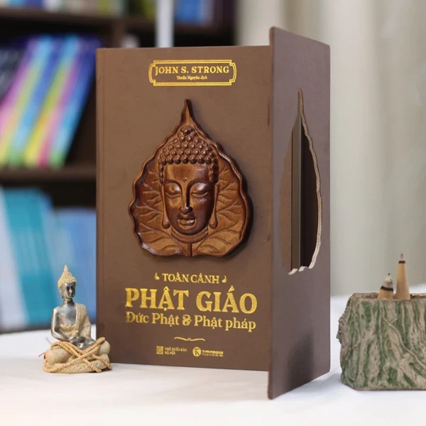 Toàn Cảnh Phật Giáo - Đức Phật Và Phật Pháp - Bản Đặc Biệt (Bìa Cứng) - John S.Strong (Mới 100%) Phật giáo, Thái Hà Books - SÁCH ĐẠI HỌC