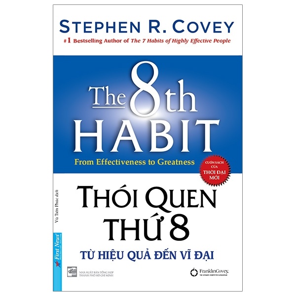 Thói Quen Thứ 8 - Từ Hiệu Quả Đến Vĩ Đại (Bìa Cứng) - Stephen R. Covey (Mới 100%) Sách tư duy, kỹ năng sống, First News - SÁCH ĐẠI HỌC