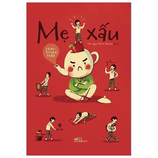 Mẹ Xấu - Sung Kyung Park (Mới 100%) Tiểu thuyết, Nhã Nam - SÁCH ĐẠI HỌC