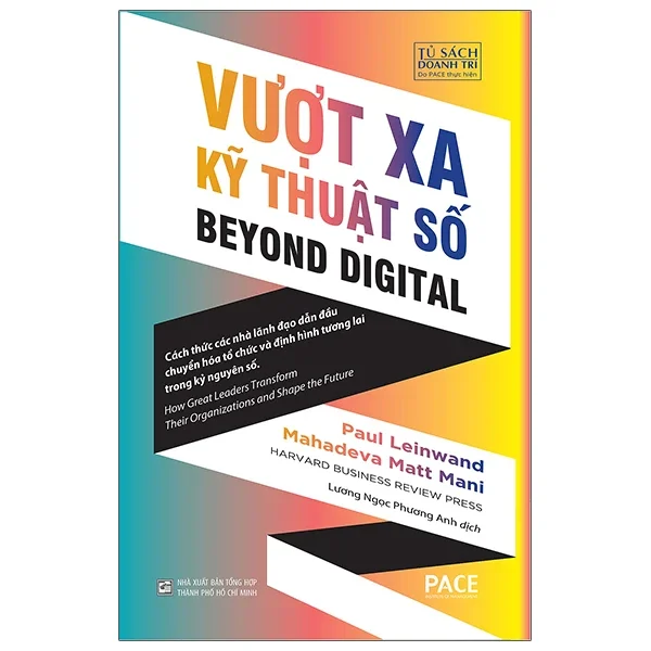 Vượt Xa Kỹ Thuật Số - Beyond Digital - Paul Leinwand, Mahadeva Matt Mani (Mới 100%) Nhân vật, bài học kinh doanh, NXB Tổng Hợp TPHCM - SÁCH ĐẠI HỌC