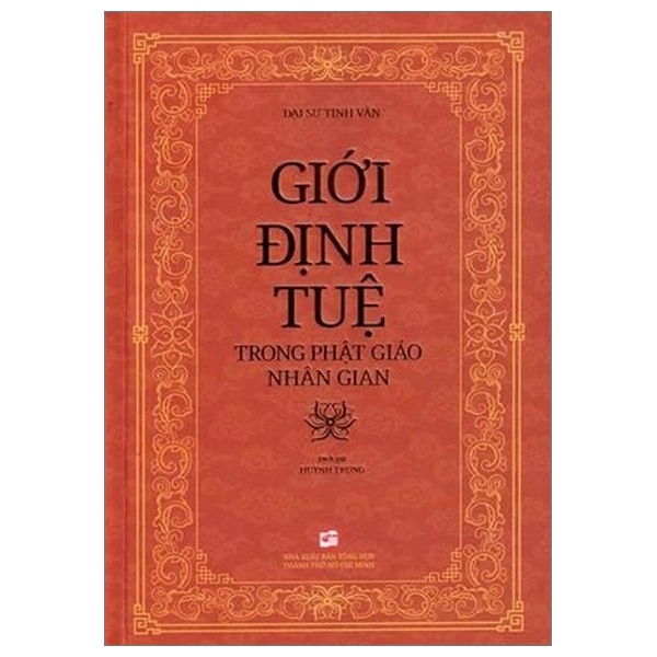 Giới Định Tuệ Trong Phật Giáo Nhân Gian - Đại Sư Tinh Vân (Mới 100%) Phật giáo, NXB Tổng Hợp TPHCM - SÁCH ĐẠI HỌC