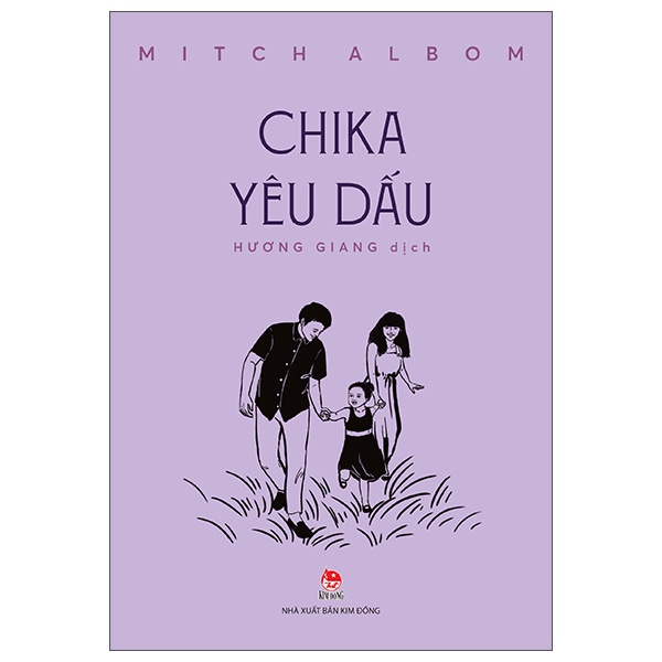 Chika Yêu Dấu - Mitch Albom (Mới 100%) Tiểu thuyết, NXB Kim Đồng - SÁCH ĐẠI HỌC
