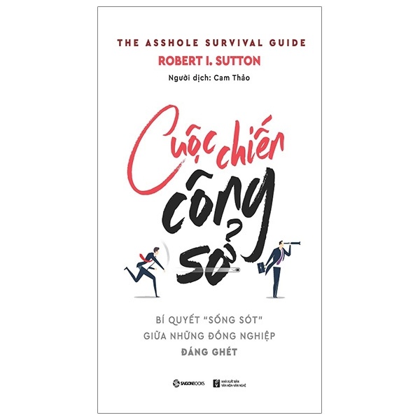 Cuộc Chiến Công Sở - Robert I. Sutton (Mới 100%) Sách tư duy, kỹ năng sống, SaigonBooks - SÁCH ĐẠI HỌC