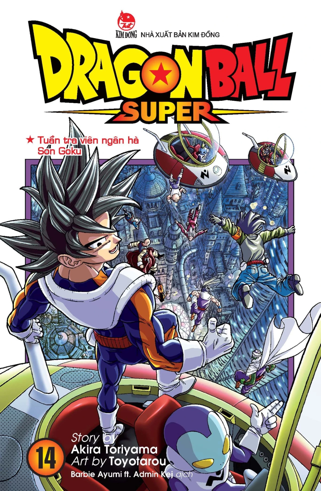 Dragon Ball Super - Tập 14 - Tuần Tra Viên Ngân Hà Son Goku - Akira Toriyama, Toyotarou (Mới 100%) Manga, comic, NXB Kim Đồng - SÁCH ĐẠI HỌC