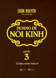 Hoàng đế nội kinh 3 - Chơn Nguyên (Mới 100%) Tiểu thuyết, Thái Hà Books - SÁCH ĐẠI HỌC