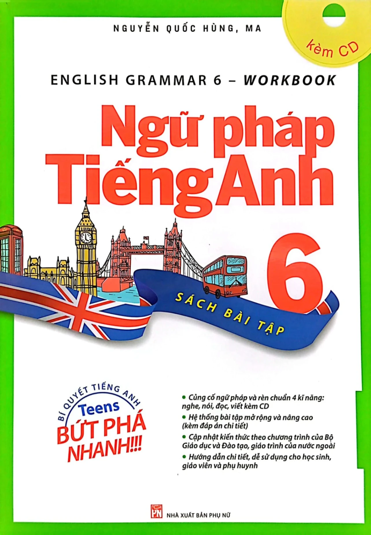 English Grammar - Ngữ Pháp Tiếng Anh 6 (Sách Bài Tập) - Nguyễn Quốc Hùng, MA (Mới 100%) Sách tham khảo cấp II, NXB Phụ Nữ - SÁCH ĐẠI HỌC