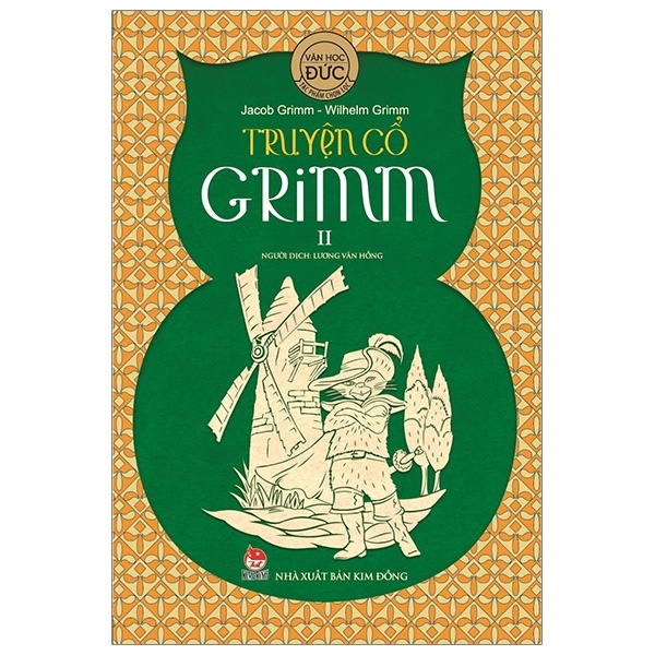 Truyện Cổ Grimm - Tập 2 - Jacob Grimm, Wilhelm Grimm (Mới 100%) Truyện thiếu nhi, NXB Kim Đồng - SÁCH ĐẠI HỌC
