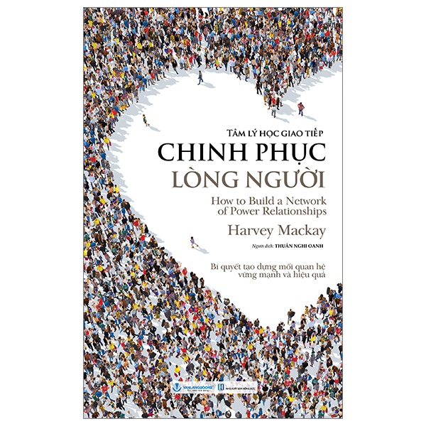 Tâm Lý Học Giao Tiếp - Chinh Phục Lòng Người - Harvey Mackay (Mới 100%) Sách tâm lý, Văn Lang Books - SÁCH ĐẠI HỌC