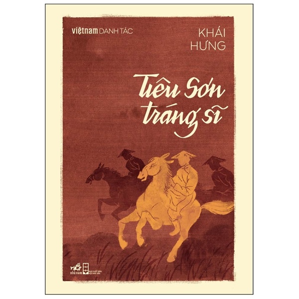 Việt Nam Danh Tác - Tiêu Sơn Tráng Sĩ - Khái Hưng (Mới 100%) Tiểu thuyết, Nhã Nam - SÁCH ĐẠI HỌC