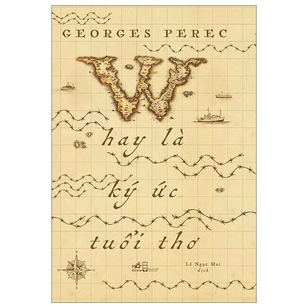 W Hay Là Ký Ức Tuổi Thơ - Georges Perec (Mới 100%) Tiểu thuyết, Nhã Nam - SÁCH ĐẠI HỌC