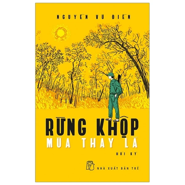 Rừng Khộp Mùa Thay Lá - Nguyễn Vũ Điền (Mới 100%) Tiểu thuyết, NXB Trẻ - SÁCH ĐẠI HỌC