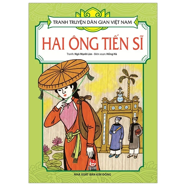 Tranh Truyện Dân Gian Việt Nam - Hai Ông Tiến Sĩ - Ngô Mạnh Lân, Hồng Hà (Mới 100%) Truyện thiếu nhi, NXB Kim Đồng - SÁCH ĐẠI HỌC