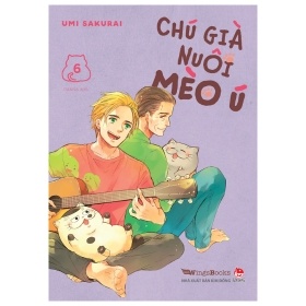 Chú Già Nuôi Mèo Ú - Tập 6 - Umi Sakurai (Mới 100%) Manga, comic, NXB Kim Đồng - SÁCH ĐẠI HỌC
