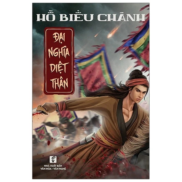 Đại Nghĩa Diệt Thân - Hồ Biều Chánh (Mới 100%) Tiểu thuyết, NXB Tổng Hợp TPHCM - SÁCH ĐẠI HỌC