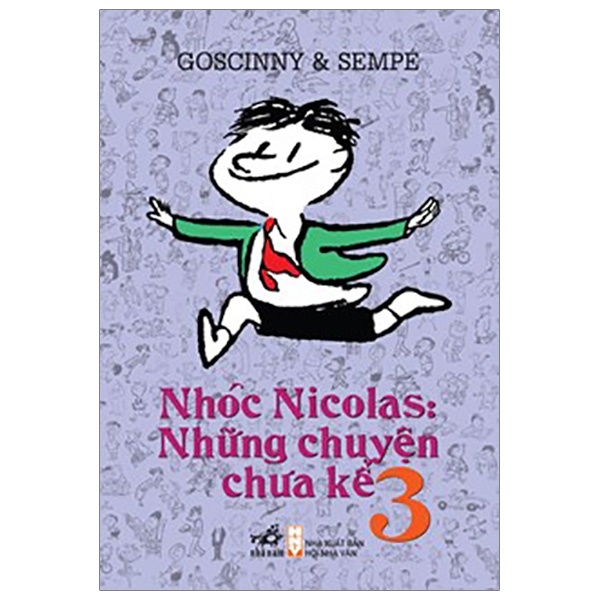 Nhóc Nicolas: Những Chuyện Chưa Kể - Tập 3 - Goscinny, Sempé (Mới 100%) Truyện thiếu nhi, Nhã Nam - SÁCH ĐẠI HỌC