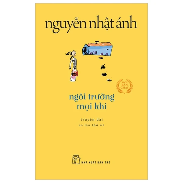 Ngôi Trường Mọi Khi (Khổ Nhỏ) - Nguyễn Nhật Ánh (Mới 100%) Tiểu thuyết, NXB Trẻ - SÁCH ĐẠI HỌC