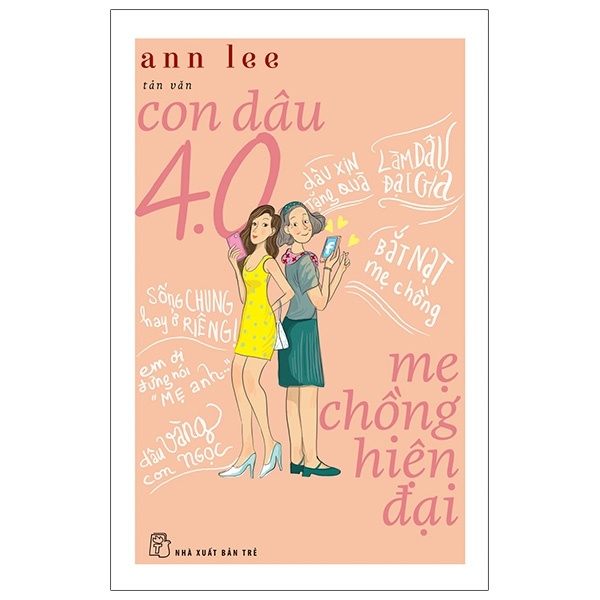 Con Dâu 4.0 - Mẹ Chồng Hiện Đại - Ann Lee (Mới 100%) Truyện ngắn, tản văn, NXB Trẻ - SÁCH ĐẠI HỌC