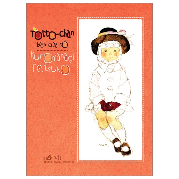 Totto-Chan Bên Cửa Sổ - Kuroyanagi Tetsuko (Mới 100%) Tiểu thuyết, Nhã Nam - SÁCH ĐẠI HỌC
