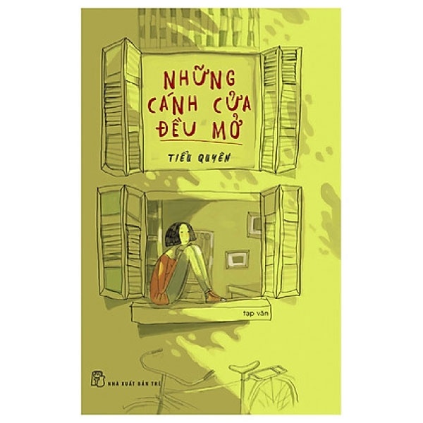 Những Cánh Cửa Đều Mở - Tiểu Quyên (Mới 100%) Truyện ngắn, tản văn, NXB Trẻ - SÁCH ĐẠI HỌC