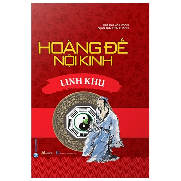 Hoàng Đế Nội Kinh - Linh Khu - Dật Danh (Mới 100%) Sách y học hiện đại, Văn Lang Books - SÁCH ĐẠI HỌC
