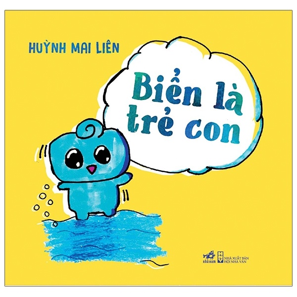 Biển Là Trẻ Con - Huỳnh Mai Liên (Mới 100%) Thơ ca, tục ngữ, ca dao, thành ngữ, Nhã Nam - SÁCH ĐẠI HỌC