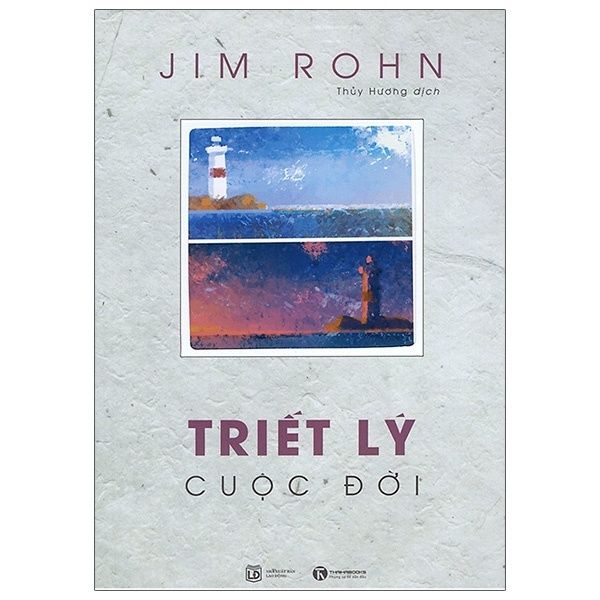 Triết Lý Cuộc Đời - Jim Rohn (Mới 100%) Sách tư duy, kỹ năng sống, Thái Hà Books - SÁCH ĐẠI HỌC