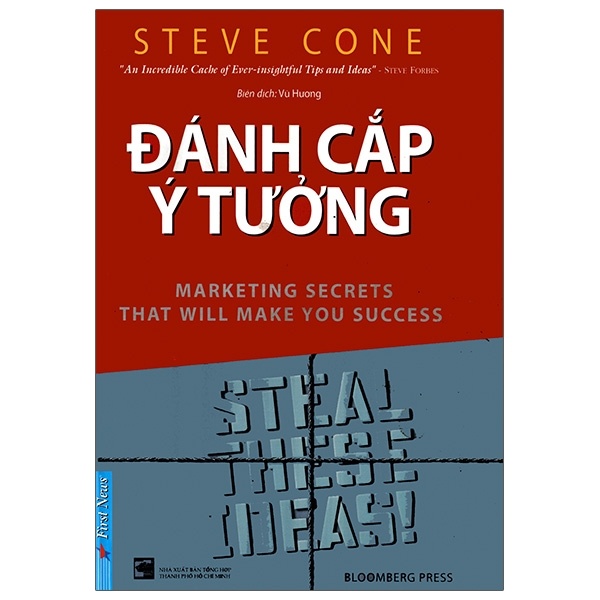 Đánh Cắp Ý Tưởng - Steven Cone (Mới 100%) Marketing, bán hàng, First News - SÁCH ĐẠI HỌC