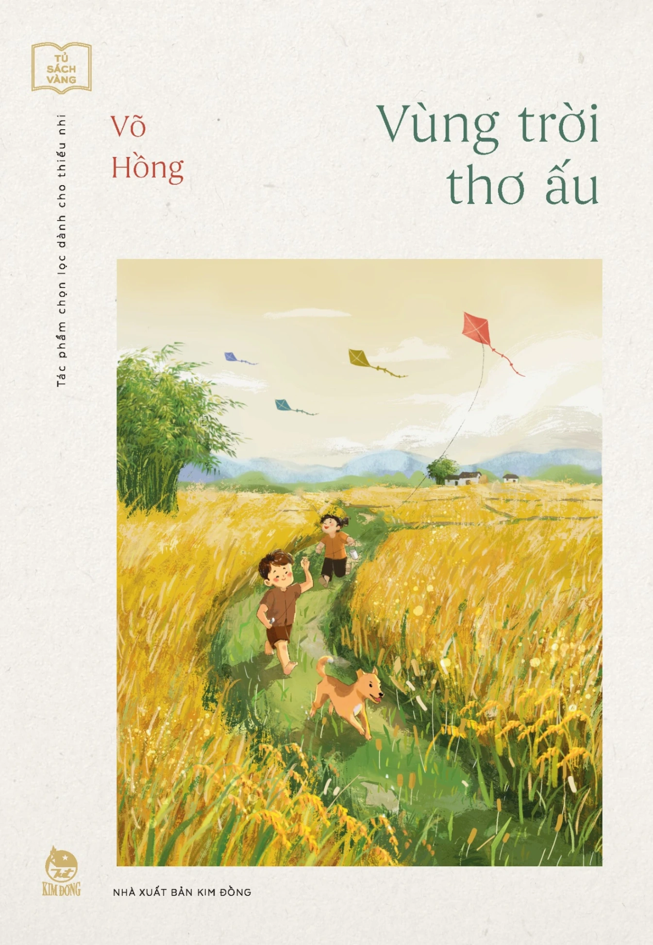 Tủ Sách Vàng - Tác Phẩm Chọn Lọc Dành Cho Thiếu Nhi - Vùng Trời Thơ Ấu (2024) - Võ Hồng (Mới 100%) Tiểu thuyết, NXB Kim Đồng - SÁCH ĐẠI HỌC