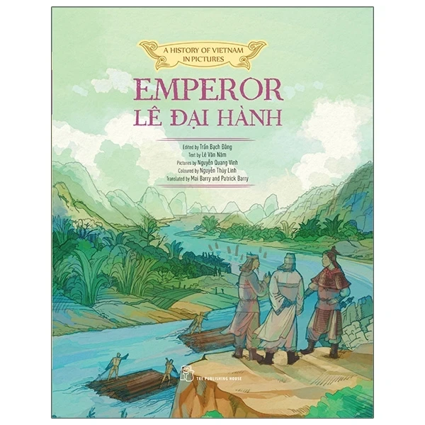 A History Of Vietnam In Pictures (In Colour) - Emperor Lê Đại Hành (Bìa Cứng) - Trần Bạch Đằng, Lê Văn Năm, Nguyễn Quang Vinh, Nguyễn Thùy Linh, (Mới 100%) Lịch sử, địa lí Việt Nam, NXB Trẻ - SÁCH ĐẠI HỌC