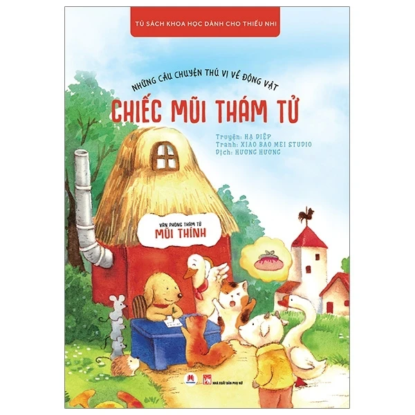 Những Câu Chuyện Thú Vị Về Động Vật - Chiếc Mũi Thám Tử - Hạ Diệp, Xiao Bao Mei Studio (Mới 100%) Truyện thiếu nhi, Huy Hoàng - SÁCH ĐẠI HỌC