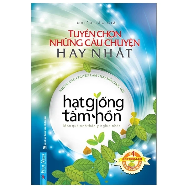 Hạt Giống Tâm Hồn - Tuyển Chọn Những Câu Chuyện Hay Nhất (Bìa Cứng) - Nhiều Tác Giả T (Mới 100%) Nghệ thuật sống, First News - SÁCH ĐẠI HỌC