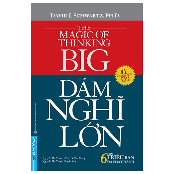 Dám Nghĩ Lớn (Khổ Nhỏ) - David J. Schwartz, Ph.D. (Mới 100%) Sách tư duy, kỹ năng sống, First News - SÁCH ĐẠI HỌC