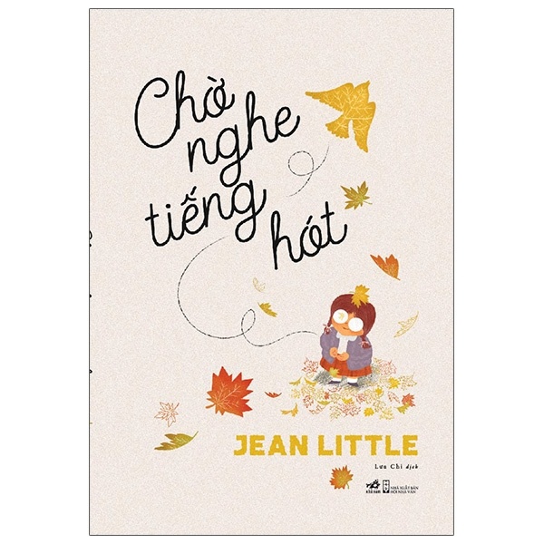 Chờ Nghe Tiếng Hót - Jean Little (Mới 100%) Tiểu thuyết, Nhã Nam - SÁCH ĐẠI HỌC