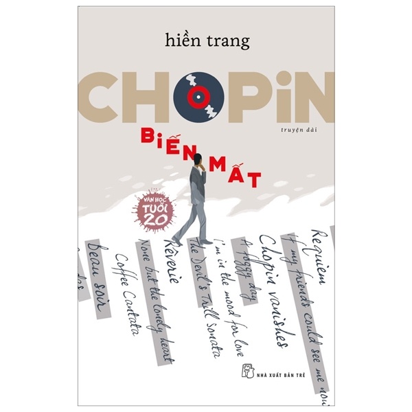 Văn Học Tuổi 20 - Chopin Biến Mất - Hiền Trang (Mới 100%) Tiểu thuyết, NXB Trẻ - SÁCH ĐẠI HỌC