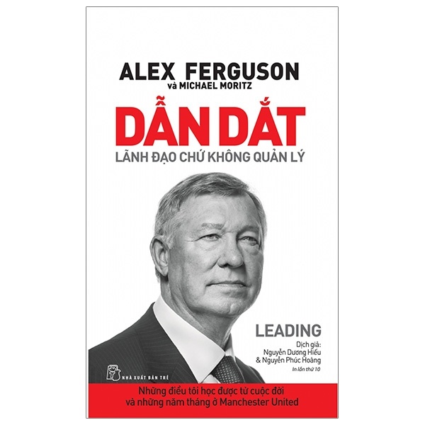Dẫn Dắt Lãnh Đạo Chứ Không Phải Quản Lý - Alex Ferguson, Michael Moritz (Mới 100%) Sách thể dục, thể Thao, NXB Trẻ - SÁCH ĐẠI HỌC