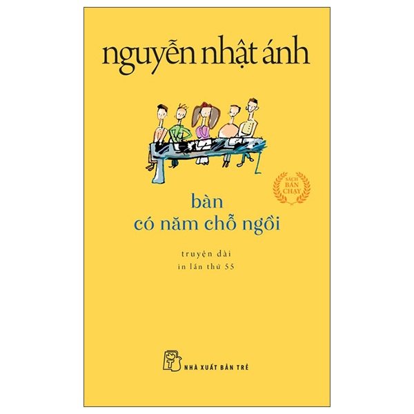 Bàn Có Năm Chỗ Ngồi (Khổ Nhỏ) - Nguyễn Nhật Ánh (Mới 100%) Tiểu thuyết, NXB Trẻ - SÁCH ĐẠI HỌC